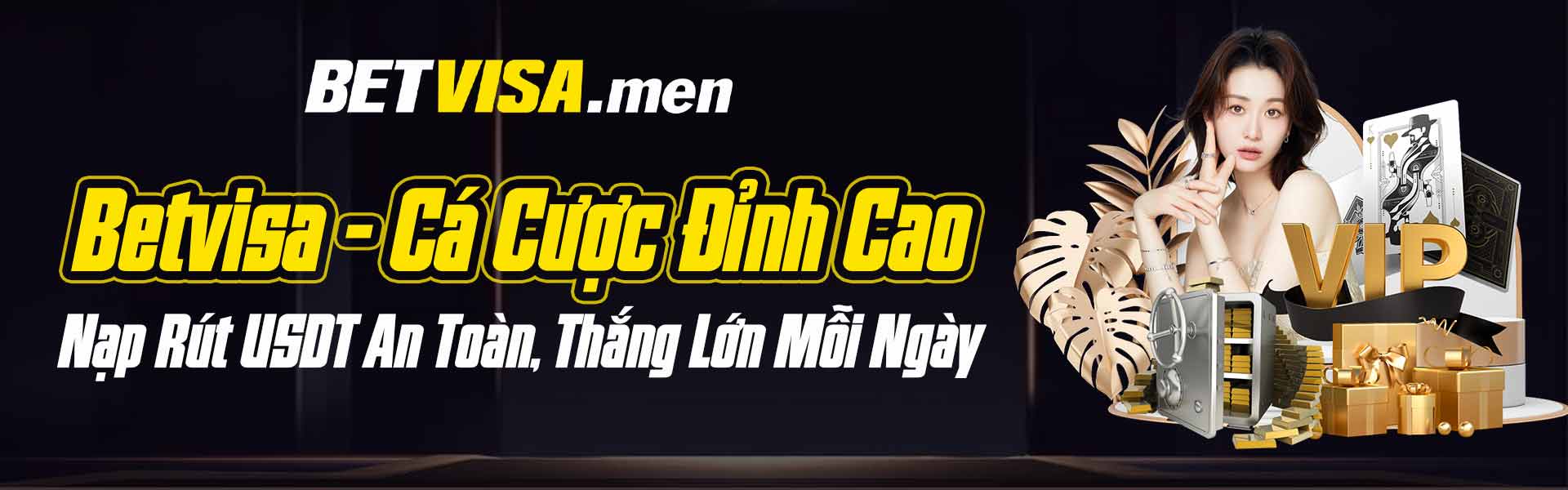 BETVISA - Trang Chủ Nhà Cái BET VISA Cập Nhật Mới 2025 7 Banner Betvisa
