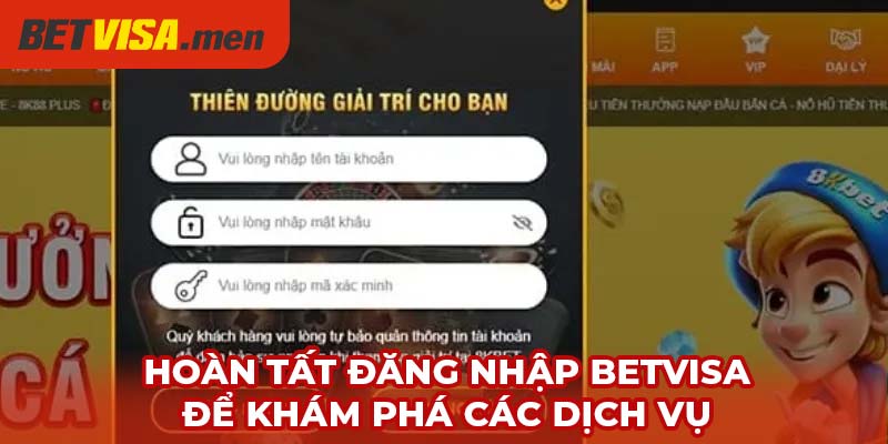 Đăng Nhập Betvisa - Chi Tiết Từng Bước Thực Hiện Thành Công 2 Hoàn tất đăng nhập Betvisa để khám phá các dịch vụ